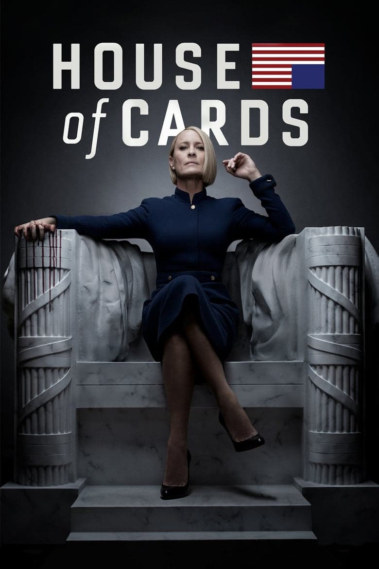 Poster for the 2013–2018 series House of Cards